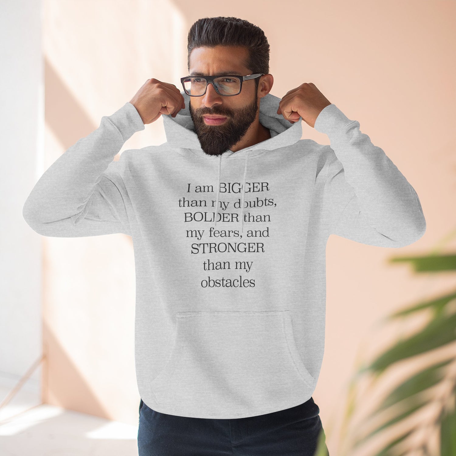 "I am BIGGERthan my doubts, BOLDER than my fears, and STRONGER than my obstacles" Hoodie — Positive Affirmation Art Pullover for Trendsetters