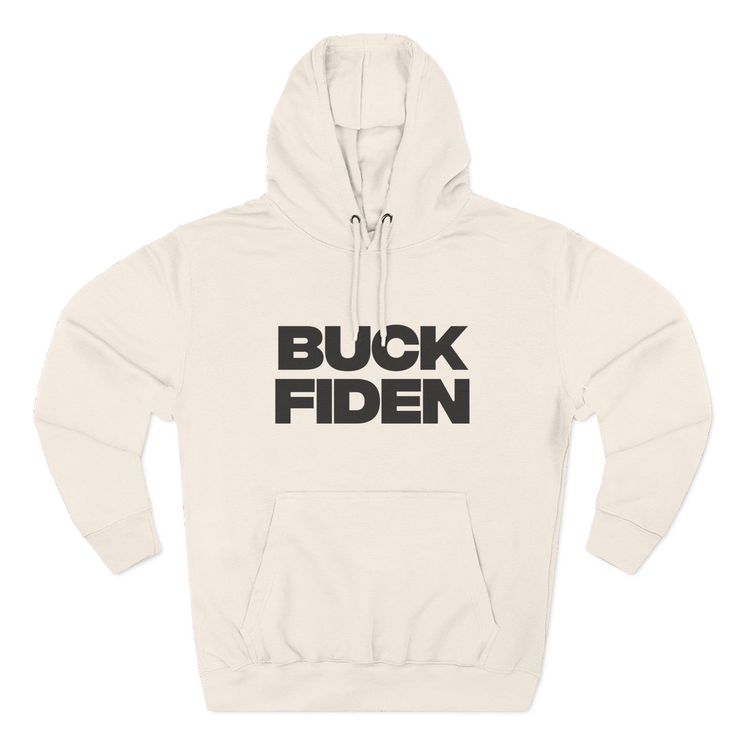 "Buck Fiden" Hoodie — Bold Text Political Satire Streetwear Pullover for Trendsetters