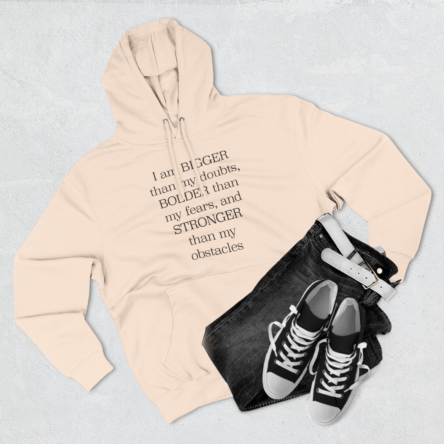"I am BIGGERthan my doubts, BOLDER than my fears, and STRONGER than my obstacles" Hoodie — Positive Affirmation Art Pullover for Trendsetters