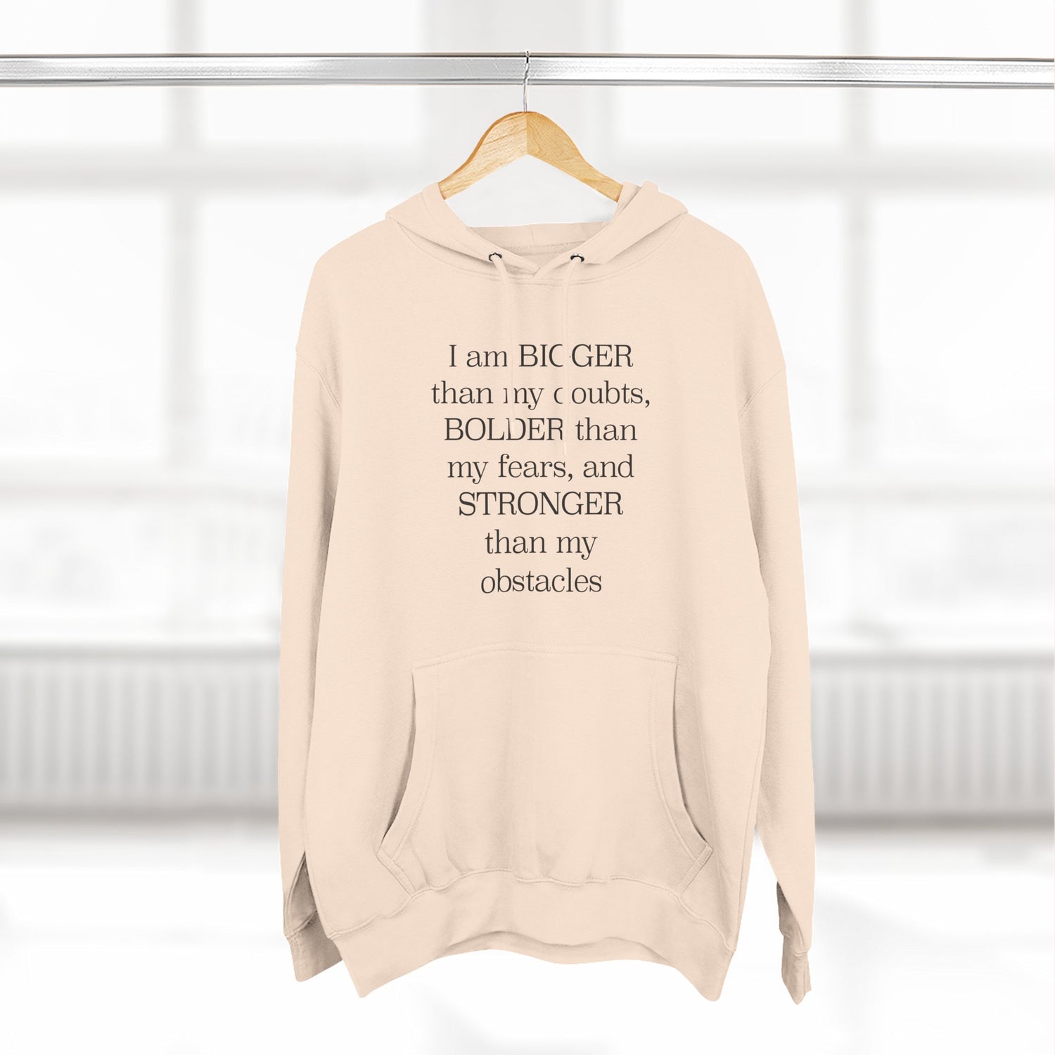 "I am BIGGERthan my doubts, BOLDER than my fears, and STRONGER than my obstacles" Hoodie — Positive Affirmation Art Pullover for Trendsetters