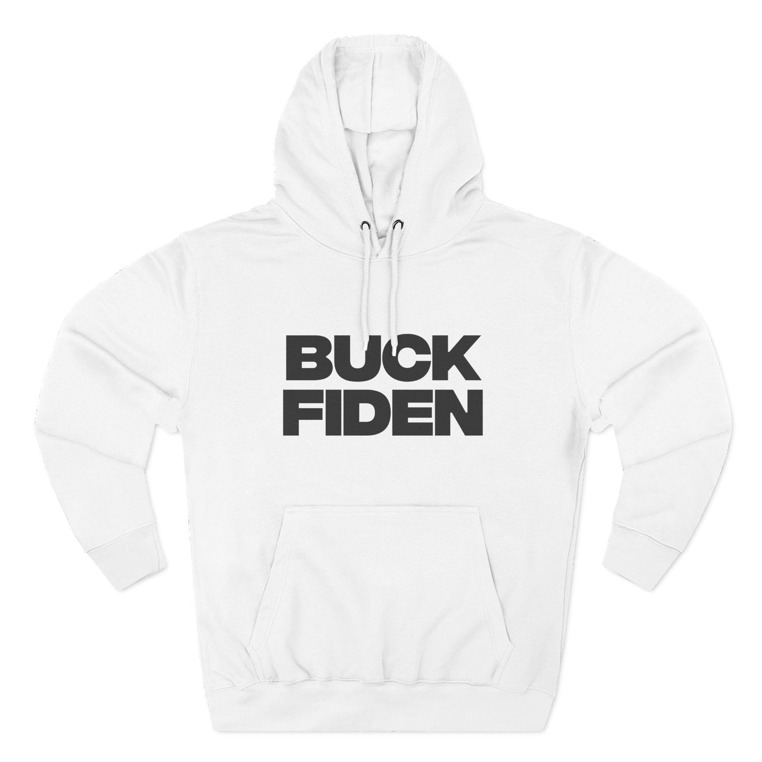 "Buck Fiden" Hoodie — Bold Text Political Satire Streetwear Pullover for Trendsetters