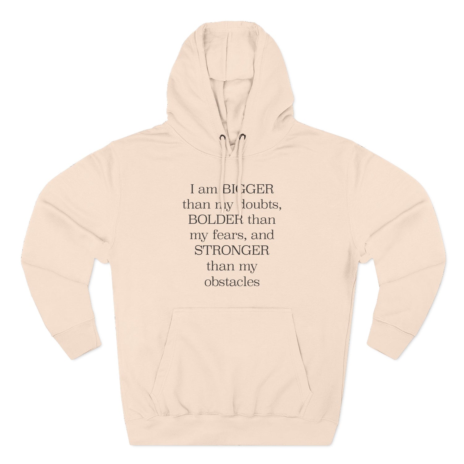 "I am BIGGERthan my doubts, BOLDER than my fears, and STRONGER than my obstacles" Hoodie — Positive Affirmation Art Pullover for Trendsetters
