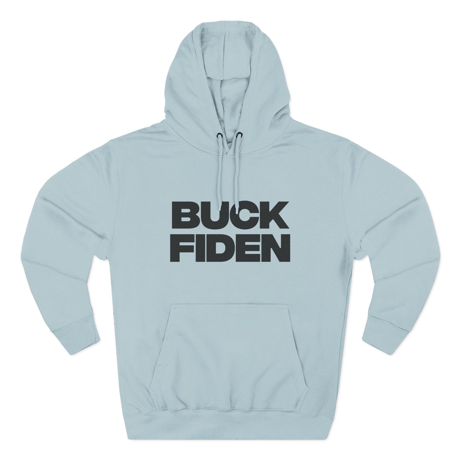 "Buck Fiden" Hoodie — Bold Text Political Satire Streetwear Pullover for Trendsetters