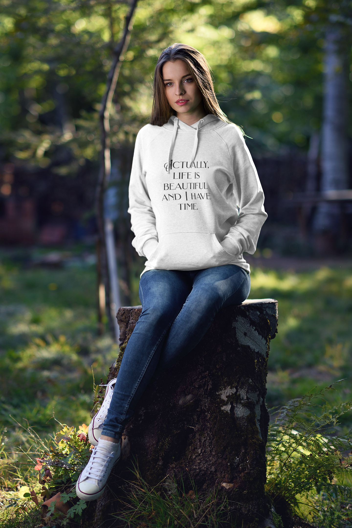 "Actually, life is beautiful and I have time." Hoodie — Positive Affirmation Art Pullover for Trendsetters